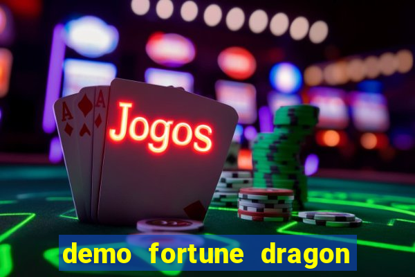 demo fortune dragon com ganho certo